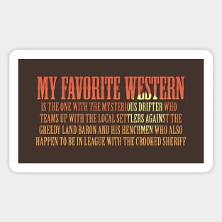 My Favorite Western Magnet